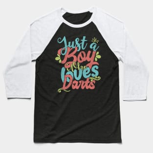 Just A Boy Who Loves Darts Gift graphic Baseball T-Shirt